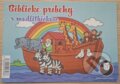Biblické príbehy s modlitbičkou (Lutherus). Lutherus, 2025 Biblické príbehy s modlitbičkou (Lutherus). Lutherus, 2025