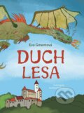 Kniha: Duch lesa (Eva Gmentová). Knihy Radosti, 2025 Kniha: Duch lesa (Eva Gmentová). Knihy Radosti, 2025