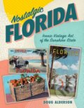 Kniha: Nostalgic Florida (Doug Alderson). , 2022 Kniha: Nostalgic Florida (Doug Alderson). , 2022