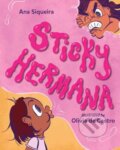 Kniha: Sticky Hermana (Ana Siqueira a Olivia de Castro). , 2025 Kniha: Sticky Hermana (Ana Siqueira a Olivia de Castro). , 2025