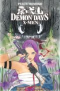 Kniha: X-Men: Demon Days (Peach Momoko). Panini Books, 2022 Kniha: X-Men: Demon Days (Peach Momoko). Panini Books, 2022
