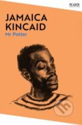 Kniha: Mr Potter (Jamaica Kincaid). Picador, 2024 Kniha: Mr Potter (Jamaica Kincaid). Picador, 2024