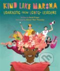 Kniha: Kind Like Marsha (Cheryl Thuesday a Sarah Prager). Running Press Kids, 2022 Kniha: Kind Like Marsha (Cheryl Thuesday a Sarah Prager). Running Press Kids, 2022