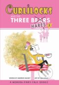 Kniha: Curlilocks & the Three Hares (Andrew Hacket). , 2024 Kniha: Curlilocks & the Three Hares (Andrew Hacket). , 2024