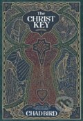 Kniha: The Christ Key (Chad Bird). , 2021 Kniha: The Christ Key (Chad Bird). , 2021