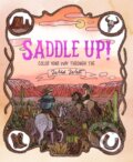 Kniha: Saddle Up! (Anna Tromop). Quadrille, 2025 Kniha: Saddle Up! (Anna Tromop). Quadrille, 2025