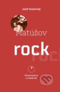 Kniha: Matúšov rock (Jozef Husovský). Postoj Media, 2025 Kniha: Matúšov rock (Jozef Husovský). Postoj Media, 2025