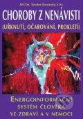 Kniha: Choroby z nenávisti (Uřknutí, očarování, prokletí) (Teodor Rosinský). CAD PRESS, 2025 Kniha: Choroby z nenávisti (Uřknutí, očarování, prokletí) (Teodor Rosinský). CAD PRESS, 2025
