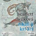 Audiokniha: Říkali jí Kri-kri (audiokniha) (Scarlett Wilková). Voxi, 2026 Audiokniha: Říkali jí Kri-kri (audiokniha) (Scarlett Wilková). Voxi, 2026