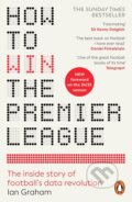 Kniha: How to Win the Premier League (Ian Graham). Cornerstone, 2025 Kniha: How to Win the Premier League (Ian Graham). Cornerstone, 2025