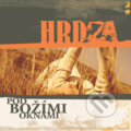 Hudební CD: Hrdza: Pod božími oknami (Universal Music). Universal Music, 2006 Hudební CD: Hrdza: Pod božími oknami (Universal Music). Universal Music, 2006