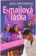Kniha: E-mailová láska (Jana Smetanová). Kniha: E-mailová láska (Jana Smetanová).