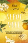 Kniha: Šepot včel (Sofía Segovia). Host, 2026 Kniha: Šepot včel (Sofía Segovia). Host, 2026