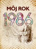 Kniha: Môj rok 1986 (Martina Coufalová). nastole, 2026 Kniha: Môj rok 1986 (Martina Coufalová). nastole, 2026
