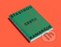 Kniha: Šťastnou cestu, kamaráde (Karel Nosek). Bílý Vigvam, 2025 Kniha: Šťastnou cestu, kamaráde (Karel Nosek). Bílý Vigvam, 2025