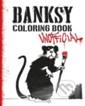 Kniha: Banksy Coloring Book (Magnus Frederiksen). , 2020 Kniha: Banksy Coloring Book (Magnus Frederiksen). , 2020
