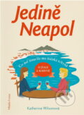 Kniha: Jedině Neapol : co mě naučila má italská tchyně o jídle a rodině (Katherine Wilson). Mladá fronta, 2019 Kniha: Jedině Neapol : co mě naučila má italská tchyně o jídle a rodině (Katherine Wilson). Mladá fronta, 2019
