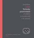 Kniha: Techniky pozorovatele (Jonathan Crary). Academia, 2025 Kniha: Techniky pozorovatele (Jonathan Crary). Academia, 2025