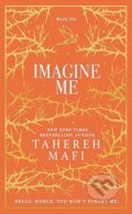 Kniha: Imagine Me (Tahereh Mafi). HarperCollins, 2025 Kniha: Imagine Me (Tahereh Mafi). HarperCollins, 2025