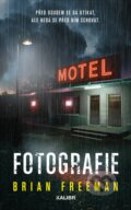 Kniha: Fotografie (Brian Freeman). Kalibr, 2026 Kniha: Fotografie (Brian Freeman). Kalibr, 2026