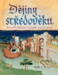 Kniha: Dějiny středověku (Phyllis G. Jestice). Universum, 2026 Kniha: Dějiny středověku (Phyllis G. Jestice). Universum, 2026