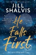 Kniha: He Falls First (Jill Shalvis). Sourcebooks Casablanca, 2025 Kniha: He Falls First (Jill Shalvis). Sourcebooks Casablanca, 2025