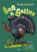 Kniha: Šafi a Gallus (Margit Garajszki). Daxe, 2025 Kniha: Šafi a Gallus (Margit Garajszki). Daxe, 2025