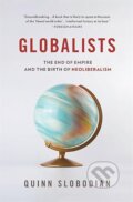 Kniha: Globalists (Quinn Slobodian). Harvard University Press, 2020 Kniha: Globalists (Quinn Slobodian). Harvard University Press, 2020