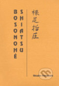 Kniha: Bosonohé Shiatsu (Shizuko Yamamoto). Lingua Service F, 1999 Kniha: Bosonohé Shiatsu (Shizuko Yamamoto). Lingua Service F, 1999