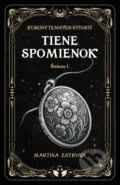 Kniha: Tiene spomienok - Selene I. (Martina Zaťková), 2025 Kniha: Tiene spomienok - Selene I. (Martina Zaťková), 2025