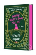 Kniha: Where There's Room for Us (Hayley Kiyoko). Wednesday Books, 2025 Kniha: Where There's Room for Us (Hayley Kiyoko). Wednesday Books, 2025