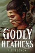 Kniha: The Godly Heathens (H.E. Edgmon). Wednesday Books, 2023 Kniha: The Godly Heathens (H.E. Edgmon). Wednesday Books, 2023
