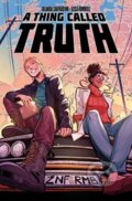 Kniha: A Thing Called Truth (Iolanda Zanfardino). Image Comics, 2022 Kniha: A Thing Called Truth (Iolanda Zanfardino). Image Comics, 2022