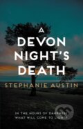 Kniha: Devon Nights Death (Stephanie Austin). Allison & Busby, 2022 Kniha: Devon Nights Death (Stephanie Austin). Allison & Busby, 2022