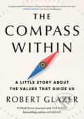 Kniha: The Compass Within (Robert Glazer). Sourcebooks, 2025 Kniha: The Compass Within (Robert Glazer). Sourcebooks, 2025