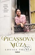 Kniha: Picassova múza (Louisa Treger a Dora Maar). Lindeni, 2026 Kniha: Picassova múza (Louisa Treger a Dora Maar). Lindeni, 2026