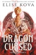 Kniha: Dragon Cursed (Elise Kova). Hodder and Stoughton, 2026 Kniha: Dragon Cursed (Elise Kova). Hodder and Stoughton, 2026
