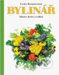 Kniha: Bylinář : zdraví, krása a radost (Lesley Bremness). Fortuna Print, 2003 Kniha: Bylinář : zdraví, krása a radost (Lesley Bremness). Fortuna Print, 2003