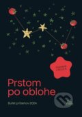 Kniha: Prstom po oblohe (Autorský kolektiv). Spisopriatelia, 2025 Kniha: Prstom po oblohe (Autorský kolektiv). Spisopriatelia, 2025