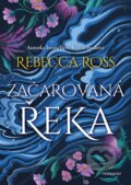 Kniha: Začarovaná řeka (Rebecca Ross). Nakladatelství Fragment, 2026 Kniha: Začarovaná řeka (Rebecca Ross). Nakladatelství Fragment, 2026