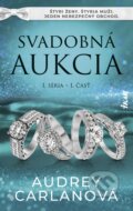 Kniha: Svadobná aukcia (1. séria – 1. časť) (Audrey Carlan), 2026 Kniha: Svadobná aukcia (1. séria – 1. časť) (Audrey Carlan), 2026