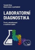 Kniha: Laboratorní diagnostika (Tomáš Zima). Galén, 2025 Kniha: Laboratorní diagnostika (Tomáš Zima). Galén, 2025