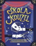 Kniha: Škola kouzel (Altea Villa). Zoner Press, 2025 Kniha: Škola kouzel (Altea Villa). Zoner Press, 2025