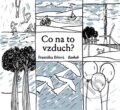 Kniha: Co na to vzduch? (Františka Iblová). Baobab, 2025 Kniha: Co na to vzduch? (Františka Iblová). Baobab, 2025