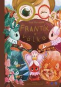 Kniha: Frantík a válka (Ewa Marszalek). E.G. Solution, 2025 Kniha: Frantík a válka (Ewa Marszalek). E.G. Solution, 2025