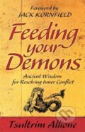 Kniha: Feeding Your Demons Ancient Wisdom for Resolving Inner Conflict (Tsultrim Allione). Hay House, 2030 Kniha: Feeding Your Demons Ancient Wisdom for Resolving Inner Conflict (Tsultrim Allione). Hay House, 2030