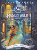 Kniha: Magickí agenti 1: S vílami v Dubline (Anja Wagner). Fragment, 2026 Kniha: Magickí agenti 1: S vílami v Dubline (Anja Wagner). Fragment, 2026