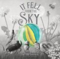 Kniha: It Fell from the Sky (Eric Fan a Terry Fan). Simon & Schuster Books for Young Readers, 2021 Kniha: It Fell from the Sky (Eric Fan a Terry Fan). Simon & Schuster Books for Young Readers, 2021