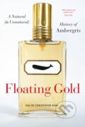 Kniha: Floating Gold (Christopher Kemp). University of Chicago, 2022 Kniha: Floating Gold (Christopher Kemp). University of Chicago, 2022