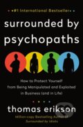 Kniha: The Surrounded by Psychopaths (Thomas Erikson). , 2021 Kniha: The Surrounded by Psychopaths (Thomas Erikson). , 2021